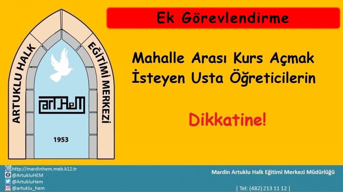 Mahalle arası kurslarımıza Ek Görevlendirme Yapılacaktır...